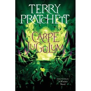 Carpe Jugulum: A Discworld Novel -- Terry Pratchett